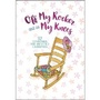 Cover: Off My Rocker and on My Knees: 52 Devotions for Devoted Grandmas - BroadStreet Publishing