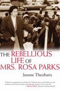 Enlarge image Cover: The Rebellious Life Of Mrs. Rosa Parks - Beacon Press