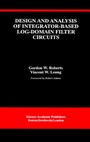 Cover: Design and Analysis of Integrator-Based Log-Domain Filter Circuits - Kluwer Academic Publishers