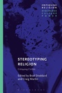 Cover: Stereotyping Religion - Bloomsbury Academic