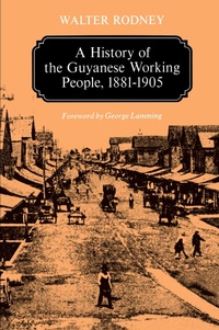 Abbildung von: A History of the Guyanese Working People, 1881-1905 - Johns Hopkins University Press