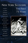 Cover: New York Sluggers - Arcadia Publishing Library Editions