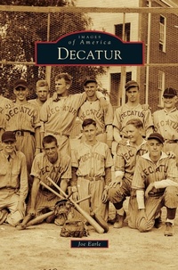 Enlarge image Cover: Decatur - Arcadia Publishing Library Editions