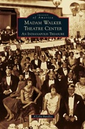 Cover: Madame Walker Theatre Center - Arcadia Publishing Library Editions