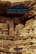 Cover: Montezuma Castle National Monument - Arcadia Publishing Library Editions
