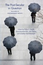 Cover: The Post-Secular in Question - New York University Press