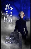 Cover: When Evil Loves - Wings Epress, Incorporated