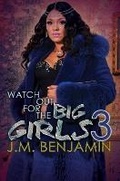 Cover: Watch Out for the Big Girls 3 - Urban Books