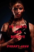Cover: To Serve And Deceive - Solstice Publishing