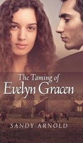 Cover: The Taming of Evelyn Gracen - Tate Publishing & Enterprises