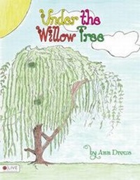 Enlarge image Cover: Under the Willow Tree - Tate Publishing & Enterprises