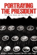 Cover: Portraying the President - Johns Hopkins University Press