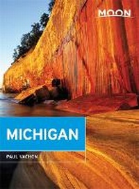 Abbildung von: Moon Michigan (Sixth Edition) - Moon Travel