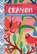 Cover: Anywhere, Anytime Art: Crayon - Walter Foster Publishing