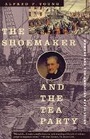 Cover: The Shoemaker and the Tea Party - Beacon Press