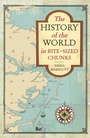 Cover: The History of the World in Bite-Sized Chunks - Michael O'Mara Books Ltd