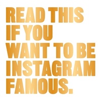 Abbildung von: Read This if You Want to Be Instagram Famous - Laurence King Publishing