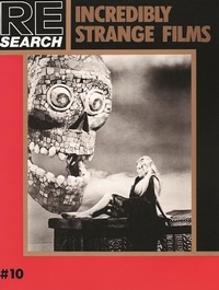 Enlarge image Cover: Incredibly Strange Films - Re/Search Publications
