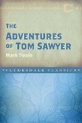 Cover: The Adventures of Tom Sawyer - Clydesdale Press