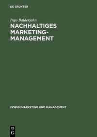 Abbildung von: Nachhaltiges Marketing-Management - De Gruyter Oldenbourg