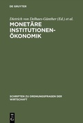 Cover: Monet&auml;re Institutionen&ouml;konomik - De Gruyter Oldenbourg