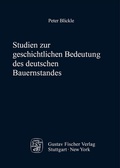 Cover: Studien zur geschichtlichen Bedeutung des deutschen Bauernstandes - De Gruyter Oldenbourg