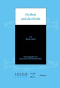 Cover: Freiheit und das Recht - De Gruyter Oldenbourg