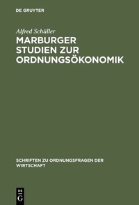 Abbildung von: Marburger Studien zur Ordnungsökonomik - De Gruyter Oldenbourg