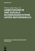 Abbildung von: Arbeitsmärkte und soziale Sicherungssysteme unter Reformdruck - De Gruyter Oldenbourg
