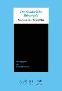 Abbildung von: Das Solidarische Bürgergeld - De Gruyter Oldenbourg