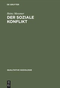 Cover: Der soziale Konflikt - De Gruyter Oldenbourg