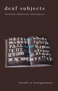 Cover: Deaf Subjects - New York University Press
