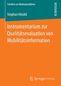 Abbildung von: Instrumentarium zur Qualitätsevaluation von Mobilitätsinformation - Springer Vieweg