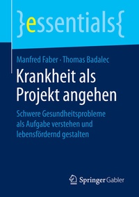 Abbildung von: Krankheit als Projekt angehen - Springer Gabler
