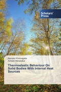 Cover: Thermoelastic Behaviour On Solid Bodies With Internal Heat Sources - Scholars' Press