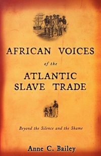 Abbildung von: African Voices of the Atlantic Slave Trade - Beacon Press