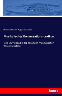 Enlarge image Cover: Musikalisches Konversations-Lexikon - Hansebooks