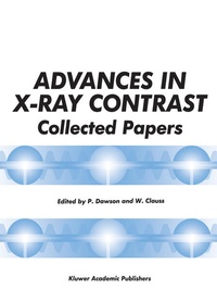 Enlarge image Cover: Advances in X-Ray Contrast - Kluwer Academic Publishers