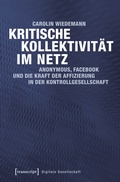 Cover: Kritische Kollektivit&auml;t im Netz - transcript