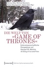 Cover: Die Welt von »Game of Thrones« - transcript