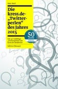 Bild: Die kress.de-"Twitterperlen" des Jahes 2015 - Oberauer, J