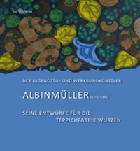 Abbildung von: Der Jugendstil- und Werkbundkünstler Albinmüller (1871-1941) - Sax-Verlag