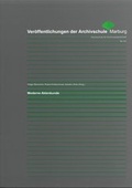 Cover: Moderne Aktenkunde - Archivschule Marburg