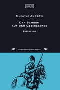 Cover: Der Schuss auf dem Gebirgspass - Schiler & M&uuml;cke
