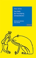 Cover: Frau Holle / Der Froschk&ouml;nig / Schneewittchen - henschel SCHAUSPIEL