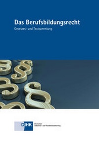 Abbildung von: Das Berufsbildungsrecht - DiHK Verlag