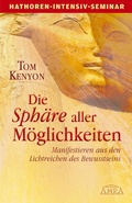 Cover: Die Sph&auml;re aller M&ouml;glichkeiten (Seminarbuch) - AMRA Verlag