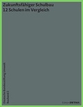 Cover: DBU Bauband 2: Zukunftsf&auml;higer Schulbau - Detail Architecture