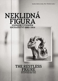 Cover: The Restless Figure - Karolinum,Nakladatelstvi Univerzity Karlovy,Czech Republic