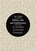 Cover: Ethics, Life and Institutions - Karolinum,Nakladatelstvi Univerzity Karlovy,Czech Republic
